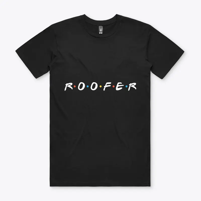 Roofer: Friends TV Show T-Shirt