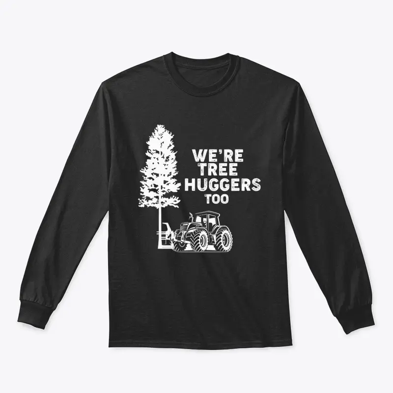 Logger The Tree Hugger!