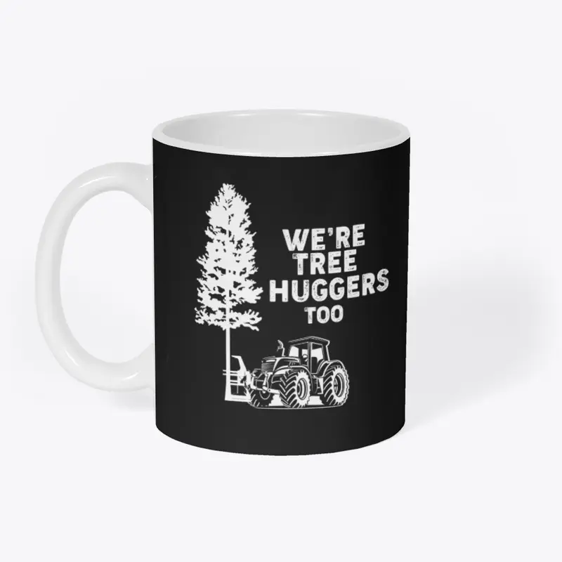 Logger The Tree Hugger!