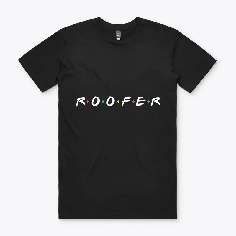 Roofer: Friends TV Show T-Shirt