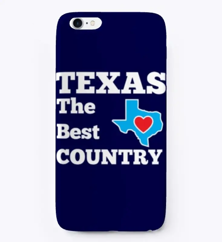 TEXAS - THE BEST COUNTRY