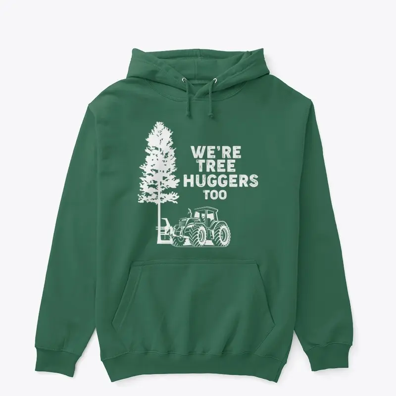 Logger The Tree Hugger!