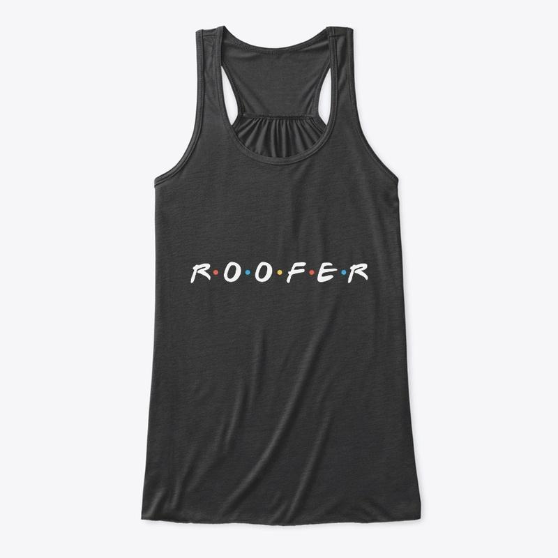 Roofer: Friends TV Show T-Shirt