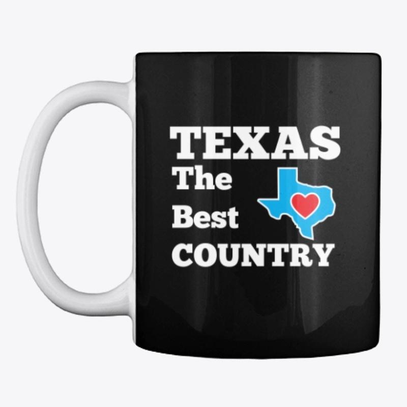 TEXAS - THE BEST COUNTRY